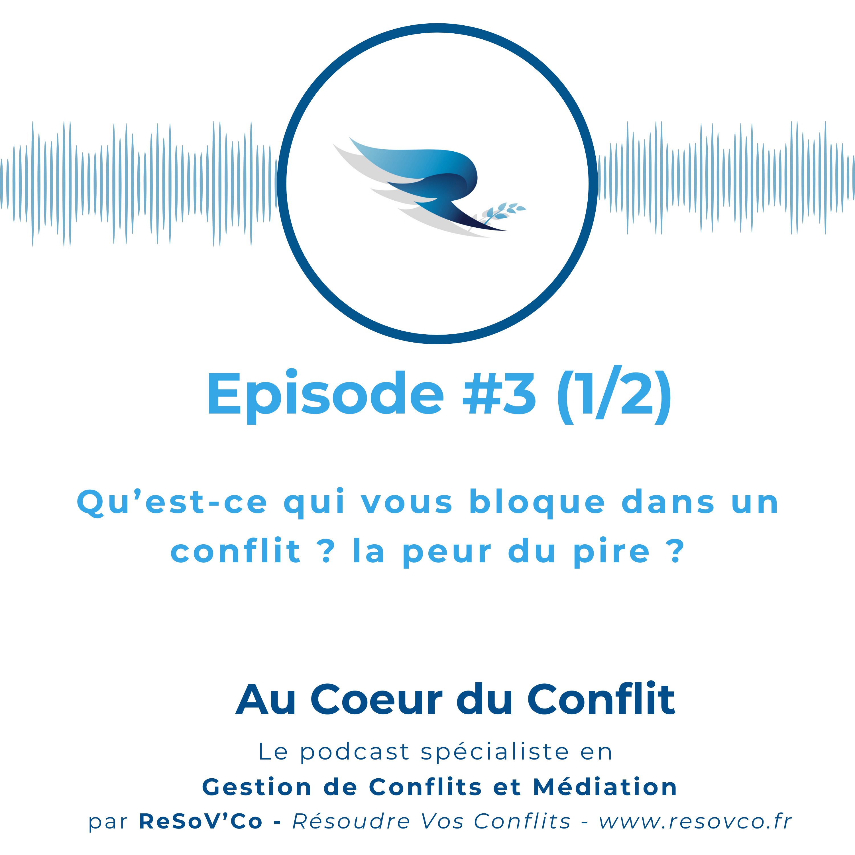3-quelle-peur-vous-bloque-vraiment-dans-les-conflits